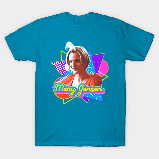 Mary Jensen is My Dream Girl T-Shirt by darklordpug